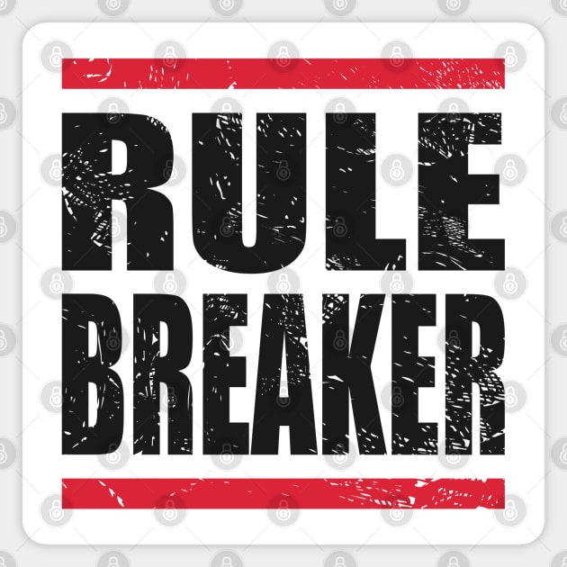 RULE BREAKER Sticker by Dwarf_Monkey